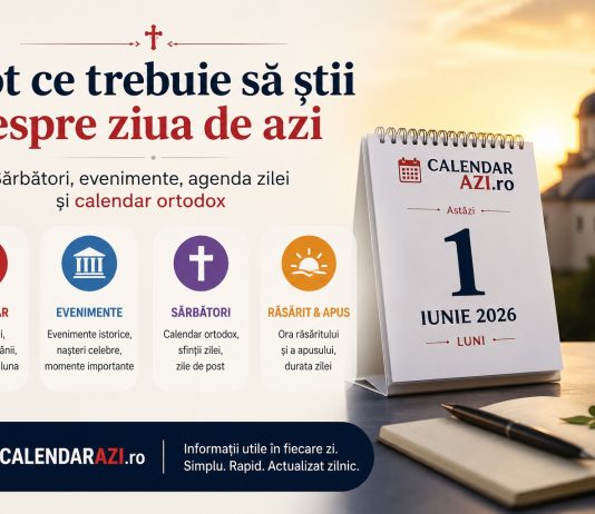 Calendarul zilei, sărbători și evenimente istorice într-un singur loc